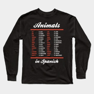 Animals In Spanish - Spanish Language Cheatsheet Long Sleeve T-Shirt